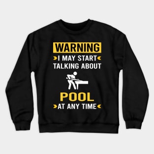Warning Pool Crewneck Sweatshirt